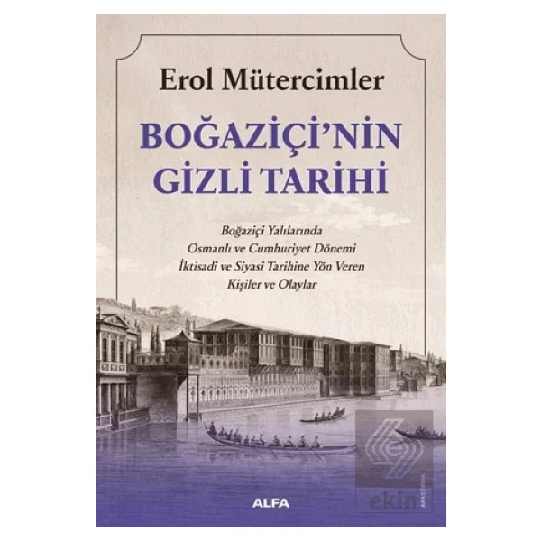 Boğaziçi'nin Gizli Tarihi - Erol Mütercimler - Görsel 3