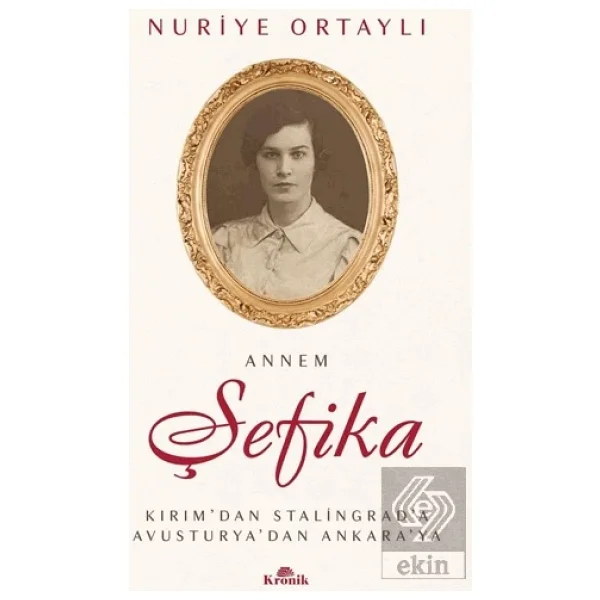 Annem Şefika - Nuriye Ortaylı - Görsel 4