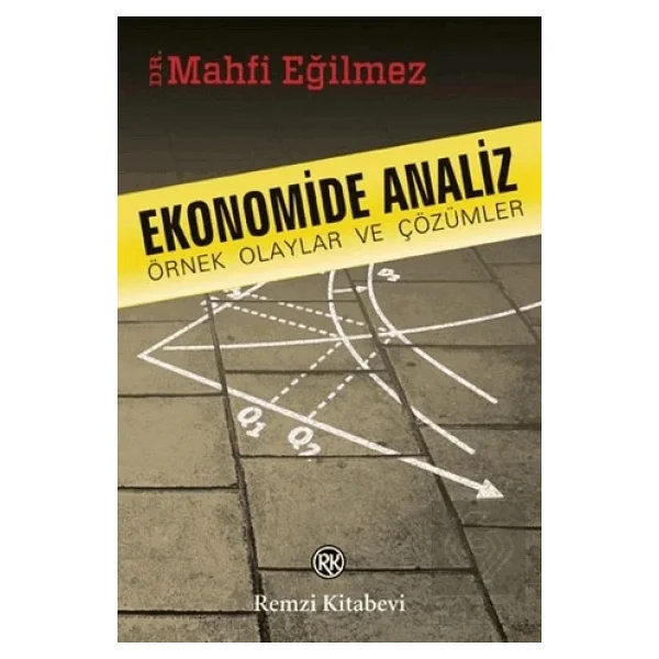 Ekonomide Analiz - Örnek Olaylar Ve Çözümler - Mahfi Eğilmez - Görsel 4