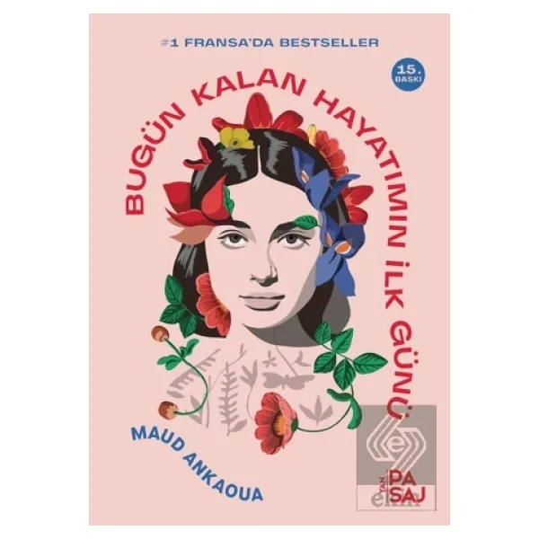 Bugün Kalan Hayatımın İlk Günü - Maud Ankaoua - Görsel 5