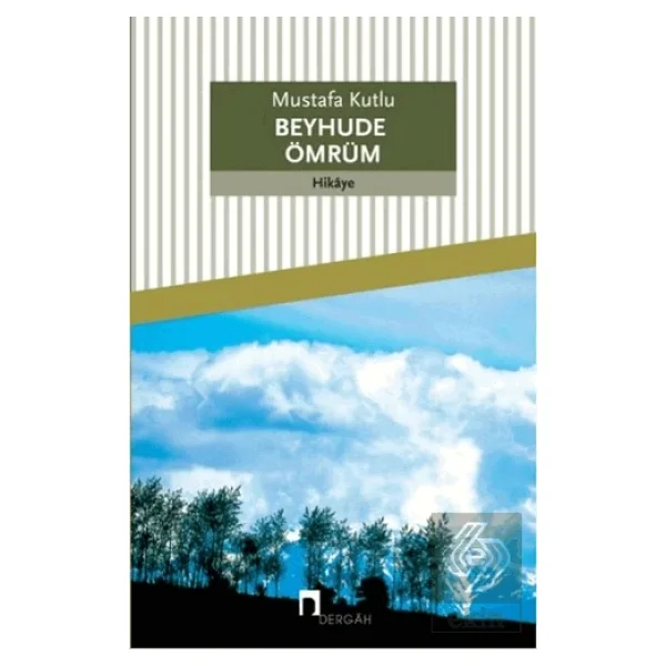 Beyhude Ömrüm - Mustafa Kutlu - Görsel 4
