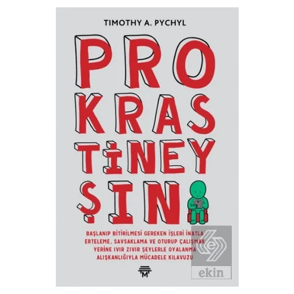 Prokrastineyşın - Timothy A. Pychyl - Görsel 3