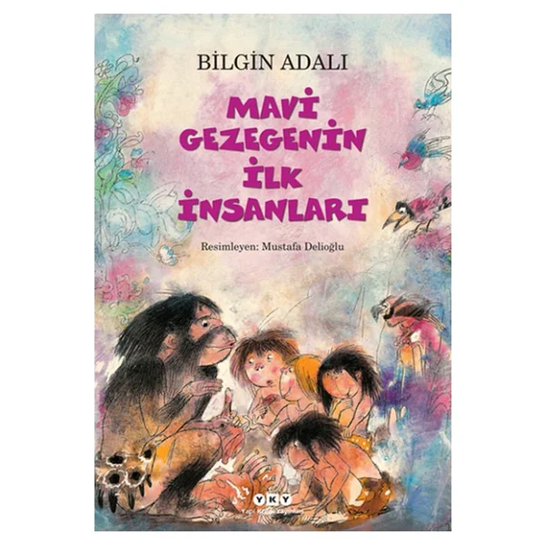 Mavi Gezegenin İlk İnsanları - Bilgin Adalı - Görsel 6