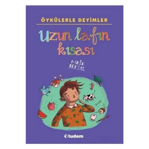 Öykülerle Deyimler Uzun Lafın Kısası - Habib Bektaş - Görsel 5