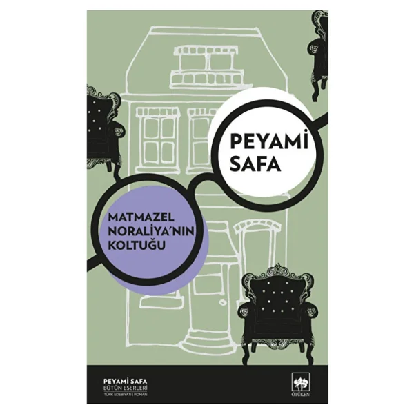 Matmazel Noraliya'nın Koltuğu - Peyami Safa - Görsel 6