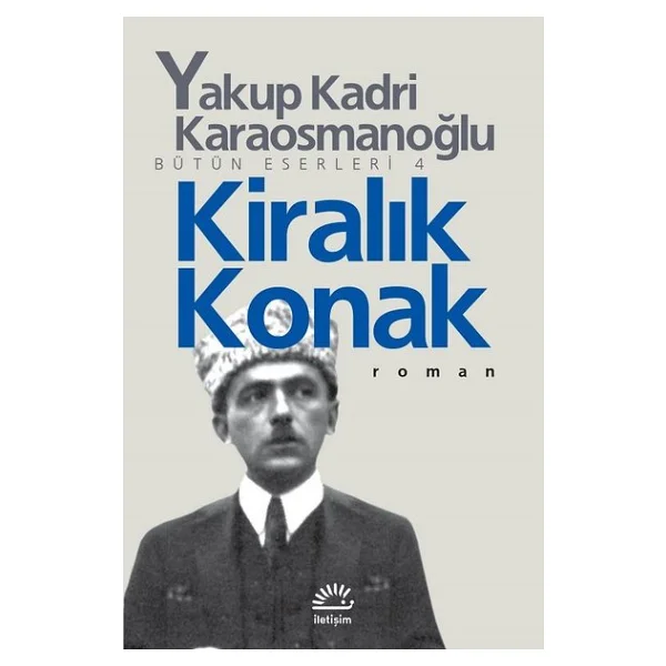 Kiralık Konak - Yakup Kadri Karaosmanoğlu - Görsel 4