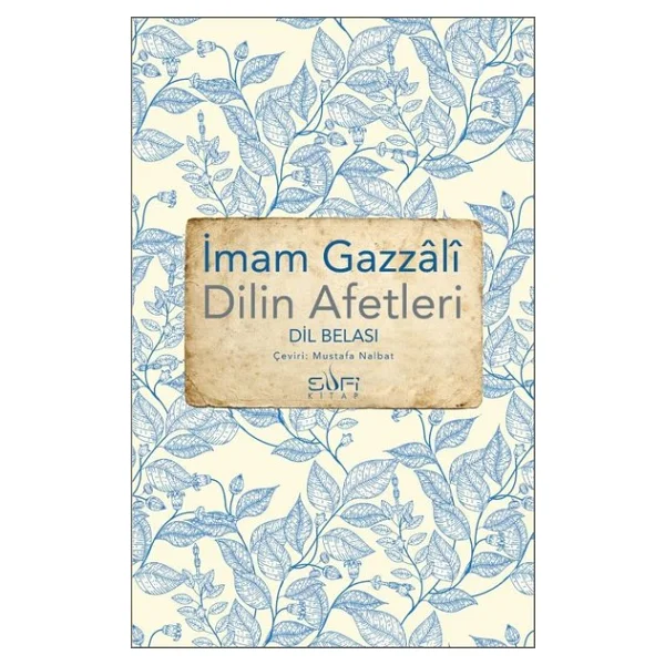 Dil Belası - Dilin Afetleri - İmam Gazali - Görsel 3