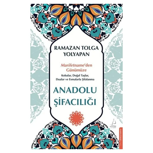 Anadolu Şifacılığı - Ramazan Tolga Yolyapan - Görsel 3
