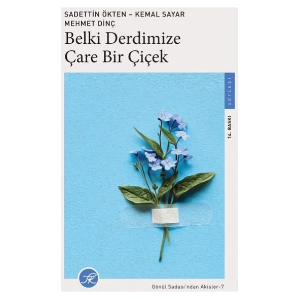 Gönül Sadası'ndan Akisler 7 - Belki Derdimize Çare Bir Çiçek - Kolektif - Görsel 2