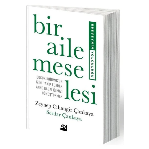 Bir Aile Meselesi - Ebeveynin Yolculuğu - Zeynep Cihangir Çankaya, Serdar Çankaya - Görsel 2
