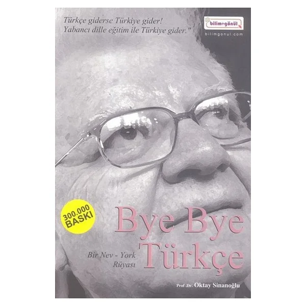 Bye Bye Türkçe - Oktay Sinanoğlu - Görsel 2