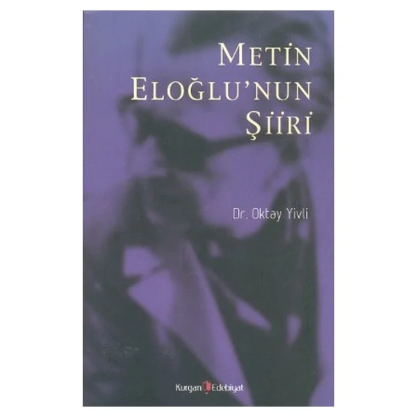 Metin Eloğlu'nun Şiiri/Oktay Yivli - Görsel 3