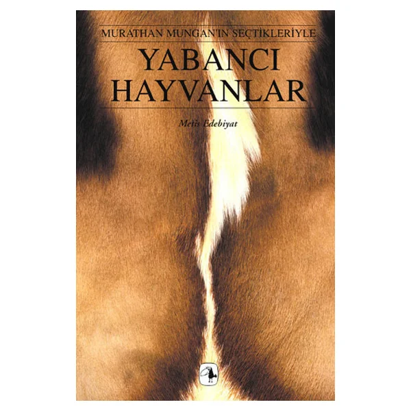 Yabancı Hayvanlar - Murathan Mungan - Görsel 2