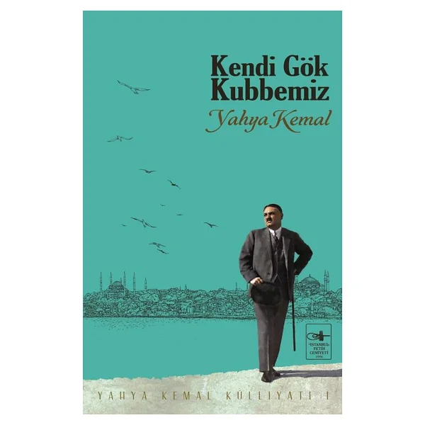Kendi Gök Kubbemiz - Yahya Kemal Beyatlı - Görsel 5