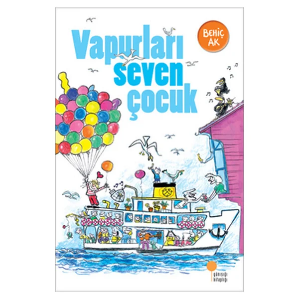 Vapurları Seven Çocuk - Behiç Ak - Görsel 5