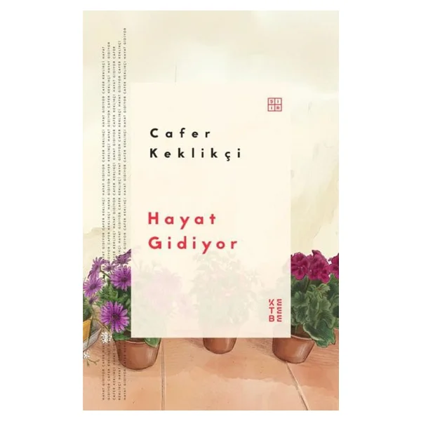 Hayat Gidiyor - Cafer Keklikçi - Görsel 8
