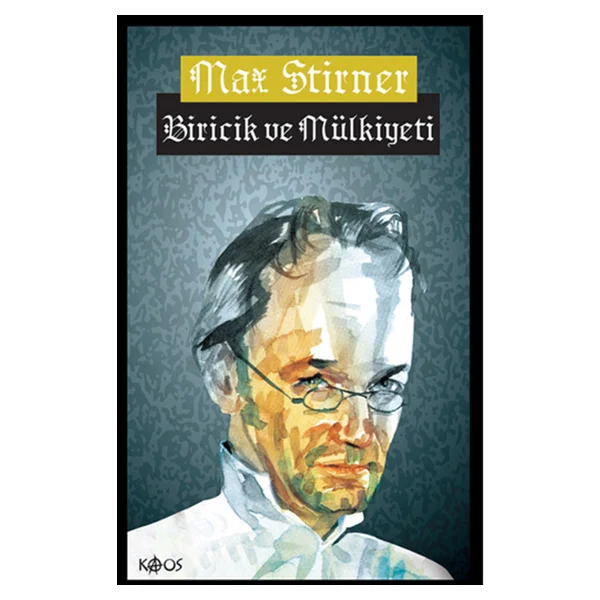 Biricik Ve Mülkiyeti - Max Stirner - Görsel 2
