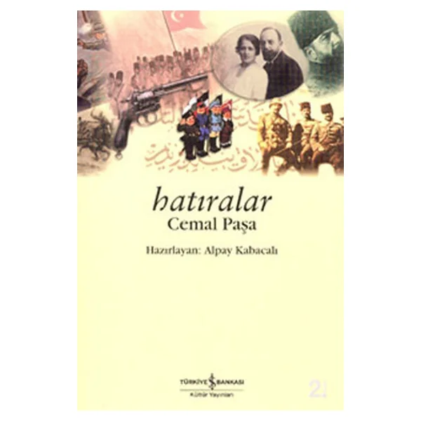 Hatıralar Cemal Paşa - Alpay Kabacalı - Görsel 3