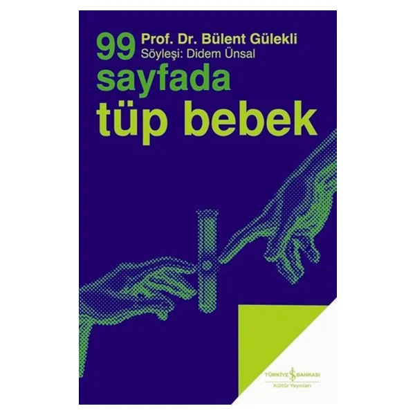 99 Sayfada Tüp Bebek - Bülent Gülekli - Görsel 2