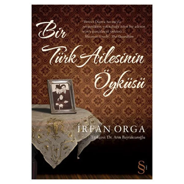 Bir Türk Ailesinin Öyküsü - İrfan Orga - Görsel 4