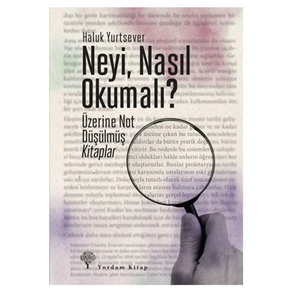 Neyi, Nasıl Okumalı? - Üzerine Not Düşülmüş Kitaplar - Haluk Yurtsever - Görsel 4