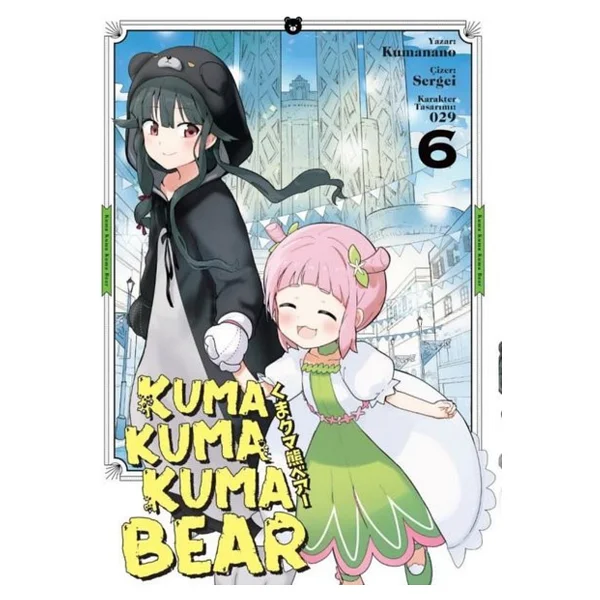 Kuma Kuma Kuma Bear Cilt 6 - Kumanano - Görsel 2