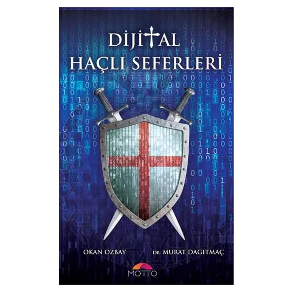 Dijital Haçlı Seferleri - Murat Dağıtmaç, Okan Özbay - Görsel 6