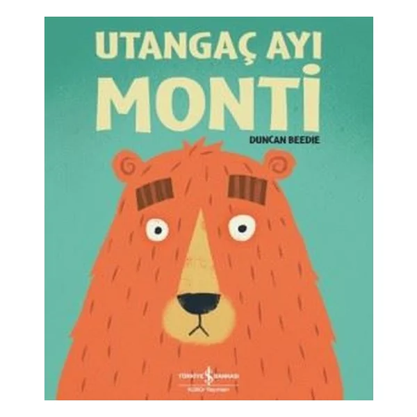 Utangaç Ayı Monti - Duncan Beedie - Görsel 8