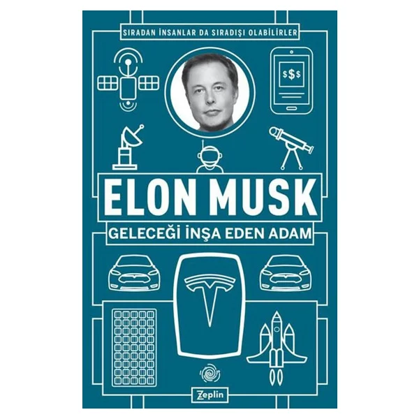 Geleceği İnşa Eden Adam - Elon Musk - Görsel 2