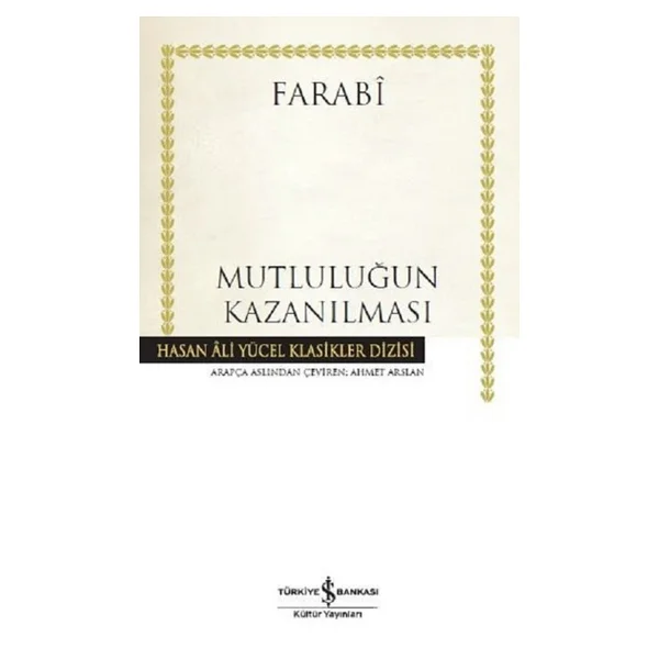 Mutluluğun Kazanılması Hasan Ali Yücel Klasikleri - Farabi - Görsel 2
