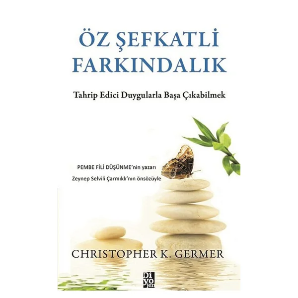 Öz Şefkatli Farkındalık - Christopher K. Germer - Görsel 5