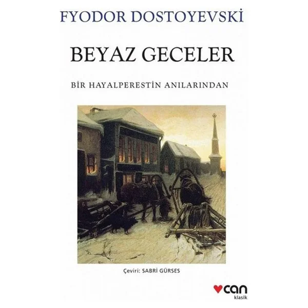 Beyaz Geceler - Fyodor Mihayloviç Dostoyevski Can Yayınları - Görsel 3