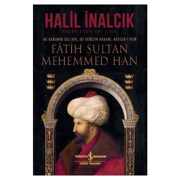 Fatih Sultan Mehemmed Han (Ciltli) - Halil İnalcık - Görsel 3