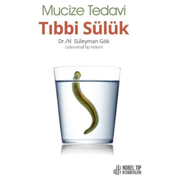 Mucize Tedavi Tıbbi Sülük - Süleyman Gök - Görsel 2