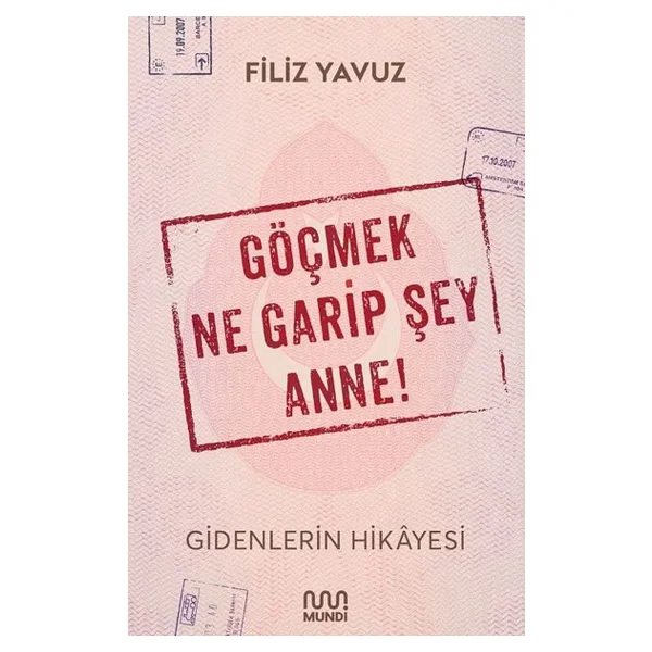 Göçmek Ne Garip Şey Anne! - Filiz Yavuz - Görsel 3