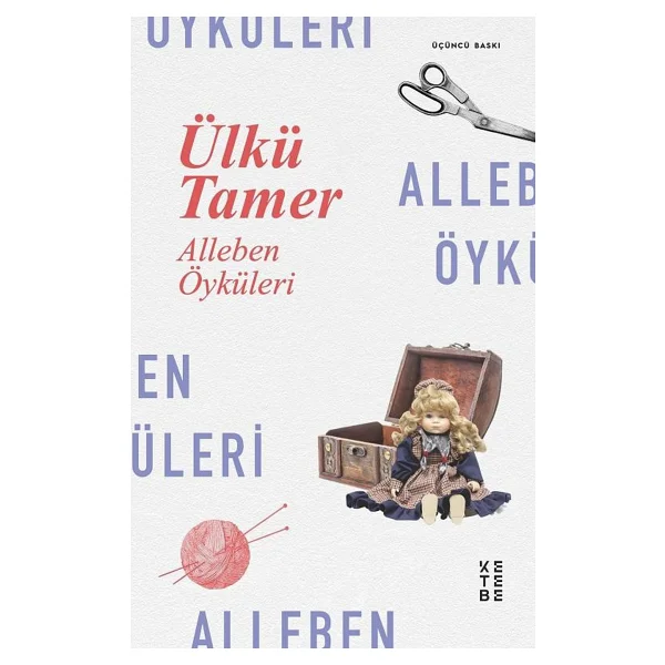 Alleben Öyküleri - Ülkü Tamer - Görsel 2