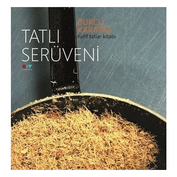 Tatlı Serüveni - Burcu Karataş Metin - Görsel 2
