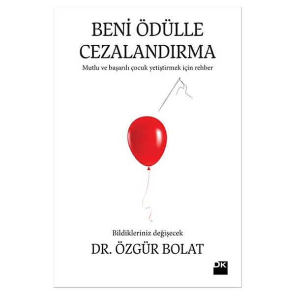 Beni Ödülle Cezalandırma - Dr. Özgür Bolat - Görsel 2
