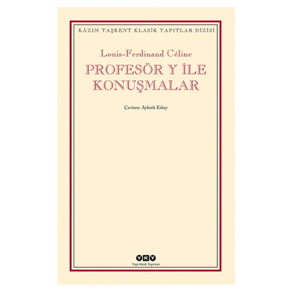 Profesör Y İle Konuşmalar - Louis-Ferdinand Celine - Görsel 3
