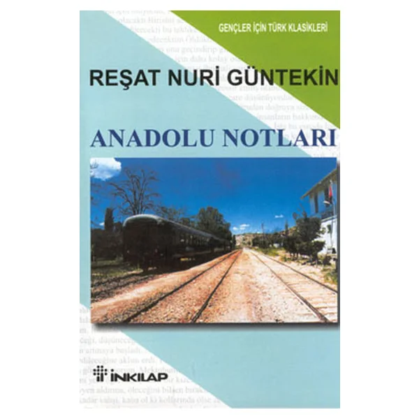 Anadolu Notları - Reşat Nuri Güntekin - Görsel 5