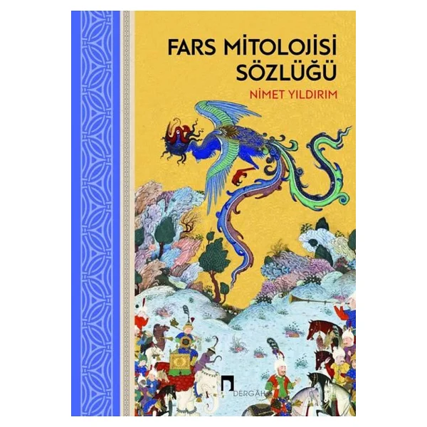 Fars Mitolojisi Sözlüğü - Nimet Yıldırım - Görsel 3