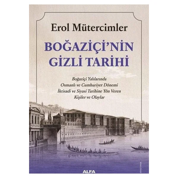 Boğaziçi'nin Gizli Tarihi - Erol Mütercimler - Görsel 2