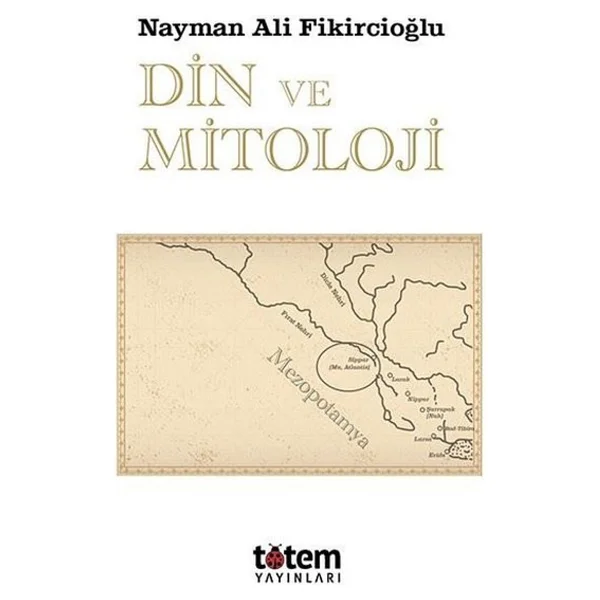 Din Ve Mitoloji - Nayman Ali Fikircioğlu - Görsel 2