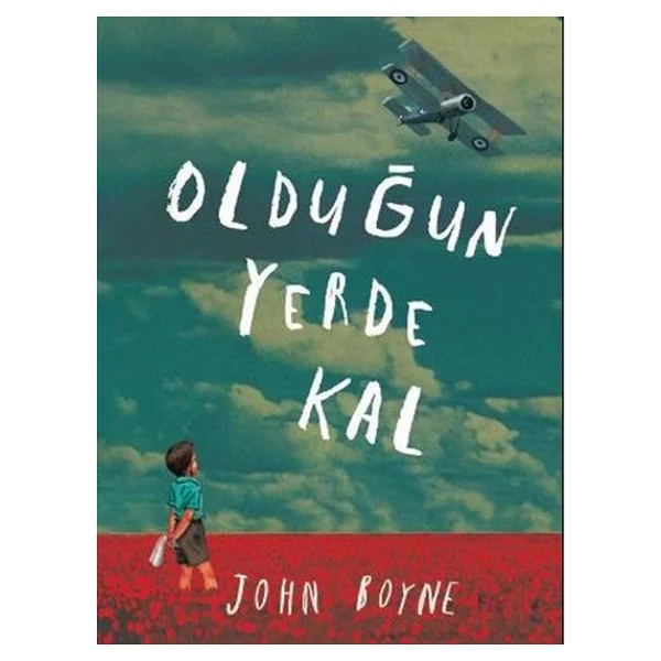 Olduğun Yerde Kal - John Boyne - Görsel 5
