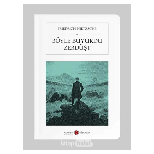 Böyle Söyledi Zerdüşt - Friedrich Nietzsche
