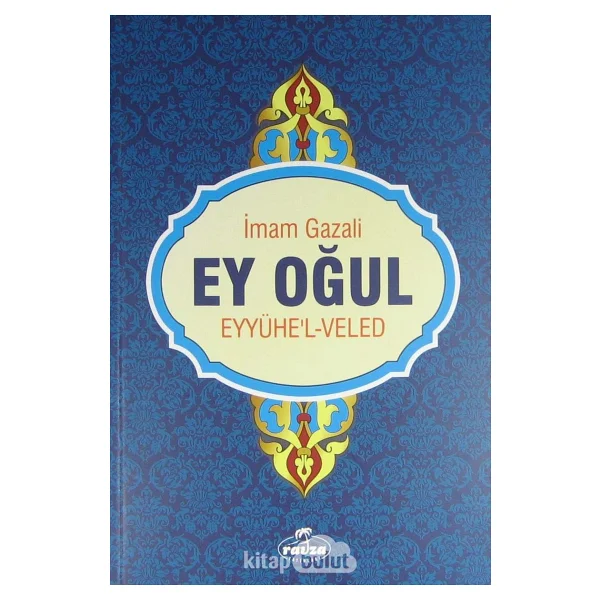 Ey Oğul - Eyyühe'l Veled - İmam Gazali - Görsel 5