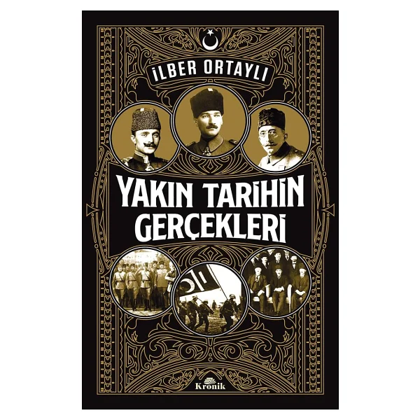Yakın Tarihin Gerçekleri - İlber Ortaylı - Görsel 4