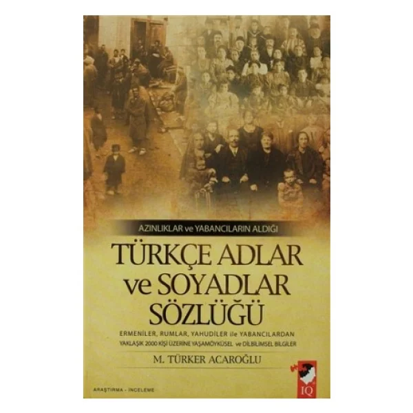 Azınlıklar Ve Yabancıların Aldığı Türkçe Adlar Ve Soyadlar Sözlüğü - Görsel 2
