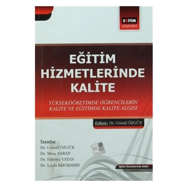 Eğitim Hizmetlerinde Kalite-Fahriye Vatan,Gönül Özgür,Leyla Khors - Görsel 2