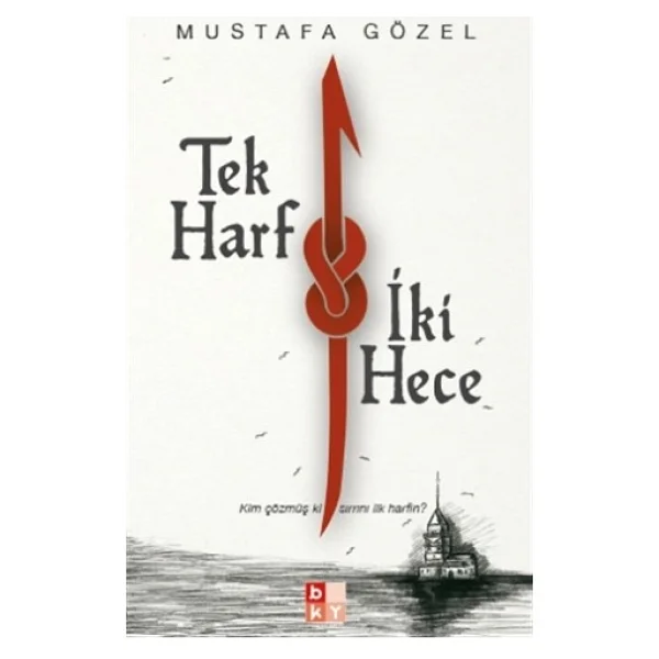 Tek Harf İki Hece - Mustafa Gözel - Görsel 2